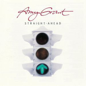 Album Straight Ahead - Amy Grant