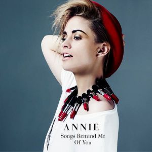 Album Songs Remind Me of You - Annie