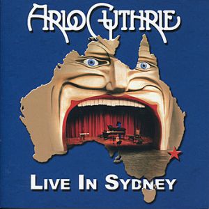 Live In Sydney - Arlo Guthrie