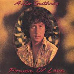 Album Arlo Guthrie - Power Of Love
