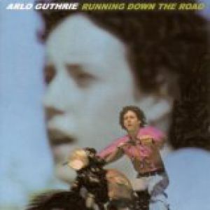 Album Arlo Guthrie - Running Down the Road