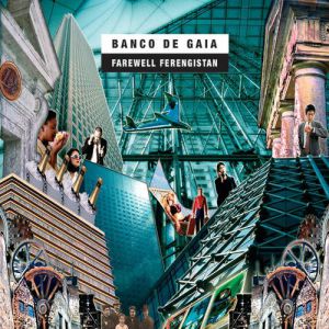 Album Farewell Ferengistan - Banco De Gaia