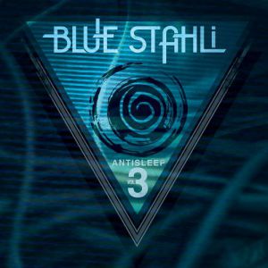 Album Blue Stahli - Antisleep Vol. 03