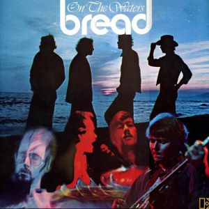 Album Bread - On the Waters