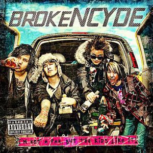 Album I'm Not a Fan, But the Kids Like It! - Brokencyde