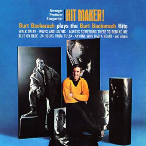 Hit maker!: Burt Bacharach plays the Burt Bacharach Hits Album 