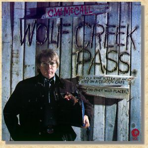 Album C.W. McCall - Wolf Creek Pass