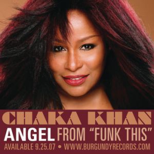 Chaka Khan Angel, 2007