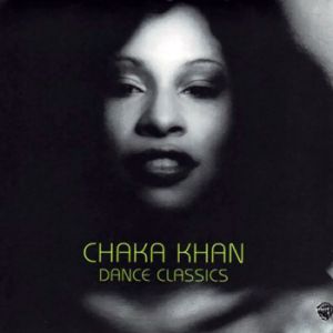 Album Chaka Khan - Dance Classics of Chaka Khan