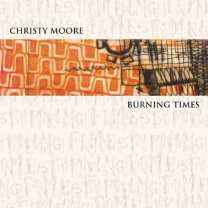 Album Christy Moore - Burning Times