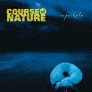 Album Course Of Nature - Superkala
