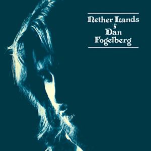 Album Dan Fogelberg - Nether Lands
