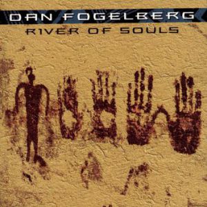 Album Dan Fogelberg - River of Souls