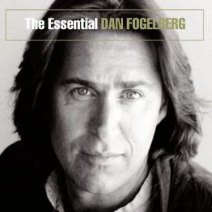 Album Dan Fogelberg - The Essential Dan Fogelberg
