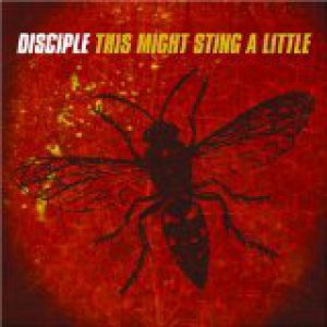 Album Disciple - This Might Sting a Little