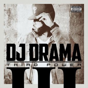 Album DJ Drama - Third Power