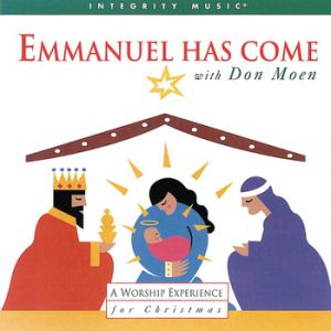 Album Don Moen - Emmanuel Has Come