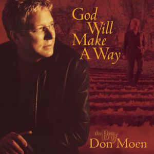 Album Don Moen - God Will Make A Way: The Best Of Don Moen