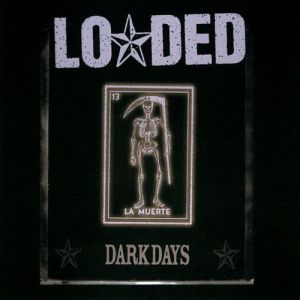 Duff McKagan's Loaded Dark Days, 2001