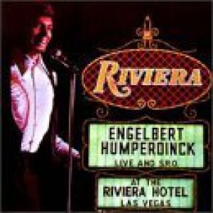 Engelbert Humperdinck : Live At The Riviera, Las Vegas