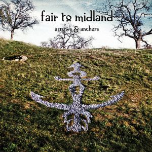 Album Fair to Midland - Arrows and Anchors