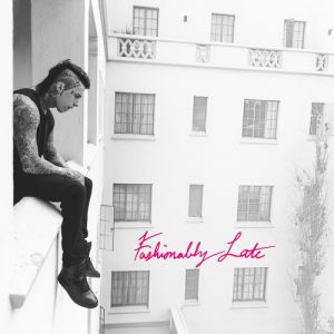 Fashionably Late - Falling in Reverse
