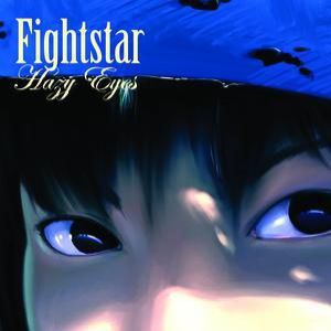 Album Fightstar - Hazy Eyes