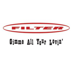 Album Filter - Gimme All Your Lovin