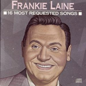 Frankie Laine 16 Most Requested Songs, 1989