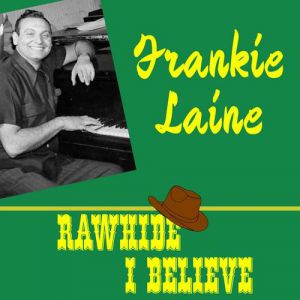 Frankie Laine Rawhide, 1961