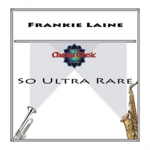 Frankie Laine So Ultra Rare, 2006
