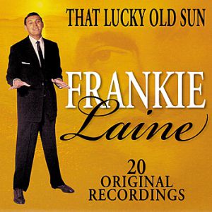 Frankie Laine That Lucky Old Sun, 1949