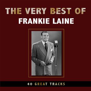 Album Frankie Laine - The Very Best Of Frankie Laine