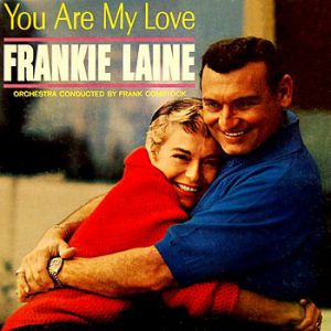 Frankie Laine You Are My Love, 1960