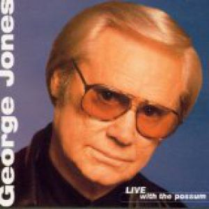 Album George Jones - Live With the Possum