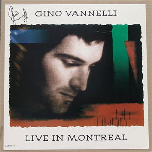 Album Gino Vannelli - Live in Montreal
