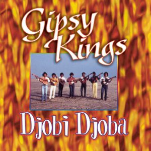 Album Gipsy Kings - Djobi, Djoba