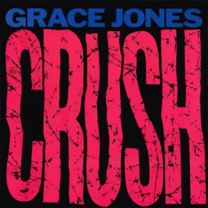 Album Grace Jones - Crush