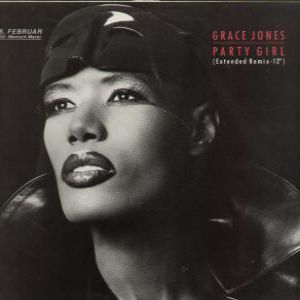 Grace Jones Party Girl, 1986