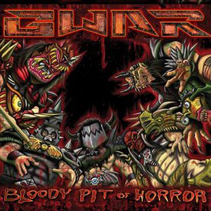 Album Bloody Pit of Horror - GWAR