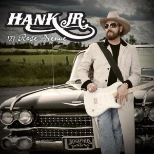 Album Hank Williams Jr. - 127 Rose Avenue