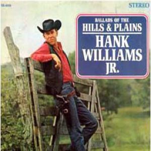 Album Hank Williams Jr. - Ballads of the Hills and Plains