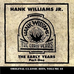 Album Hank Williams Jr. - Early Years, Vol. 1