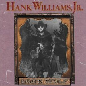 Hank Williams Jr. Lone Wolf, 1990