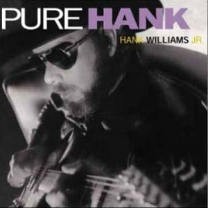Hank Williams Jr. Pure Hank, 1991