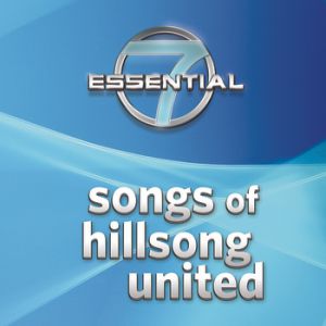 Album Hillsong United - 7 Essential Songs Of Hillsong United
