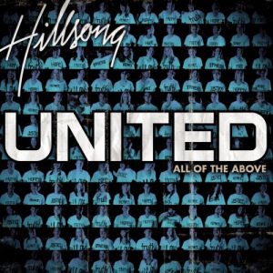 Album Hillsong United - All of the Above
