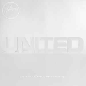 Album Hillsong United - The White Album (Remix Project)