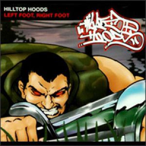 Album Hilltop Hoods - Left Foot, Right Foot