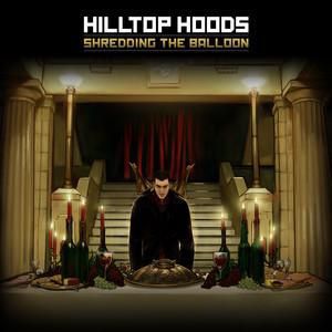 Album Shredding the Balloon - Hilltop Hoods